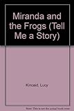 Miranda and the frogs