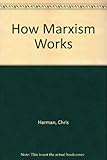 How Marxism works