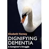 dignifying dementia