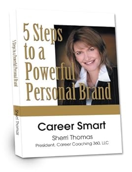 career smart - 5 steps to a powerful personal brand - sherri thomas