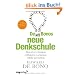 De Bonos neue Denkschule. Kreativer Denken, effektiver arbeiten, mehr erreichen
