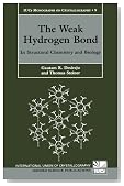 The Weak Hydrogen Bond: In Structural Chemistry and Biology (International Union of Crystallography Monographs on Crystallography)