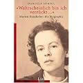 �Wahrscheinlich bin ich verr�ckt...�: Marlen Haushofer - Die Biographie