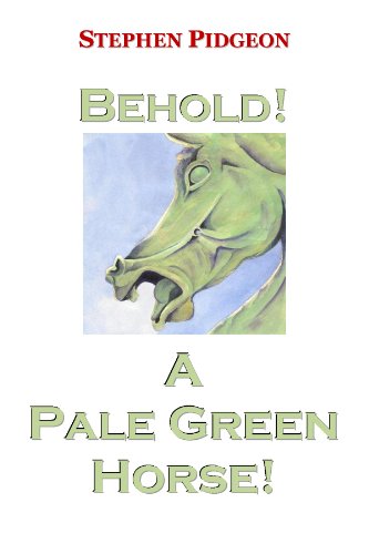 Behold! A Pale Green Horse! (The Four Horsemen Series Book 4)