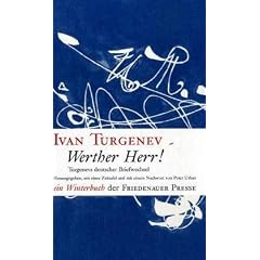 Werther Herr. Turgenevs deutscher Briefwechsel