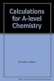 Calculations for A-level chemistry