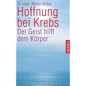 Hoffnung bei Krebs: Der Geist hilft dem Körper