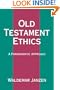 Old Testament Ethics: A Paradigmatic Approach