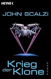 Krieg der Klone: Roman - John Scalzi