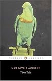 Three Tales (Penguin Classics)