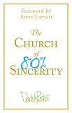 The Church of 80% Sincerity