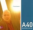 A40: Geschichten von hier