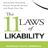 The 11 Laws of Likability: Relationship Networking... Because People Do Business with People They Like