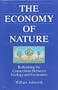THE ECONOMY OF NATURE: Rethinking the Connections between Ecology and Economics