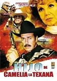 El Hijo de Camelia la Texana