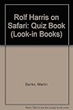 Rolf Harris on safari quiz book