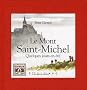 Le mont Saint-Michel, quelques jours en �t�