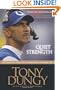 Quiet Strength: The Principles, Practices, & Priorities of a Winning Life