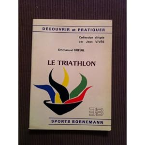 D�couvrir et pratiquer le Triathlon