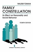 Family Constellation: Its Effects on Personality and Social Behavior, 4th Edition