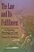 Law and Its Fulfillment, The: A Pauline Theology of Law