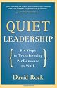 Quiet Leadership: Six Steps to Transforming Performance at Work