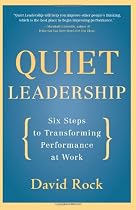 Quiet Leadership: Six Steps to Transforming Performance at Work