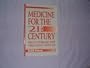 Medicine for the Twenty-First Century: The Key to Healing With Vibrational Medicine