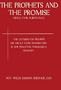 Prophets and the Promise: Being for Substance; The Lectures for 1902-1903