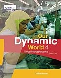 Our dynamic world. 4, Global interdependence (option)