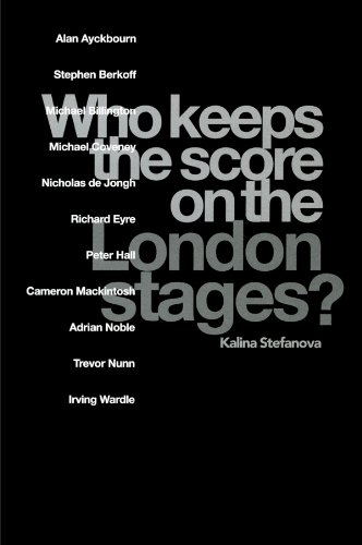 Who Keeps the Score on the London Stages? (Contemporary Theatre Studies (Hardcover))