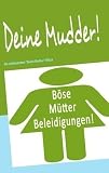 Deine Mudder!: die schlimmsten Deine Mutter Witze