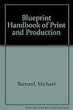The Blueprint handbook of print & production