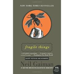 Fragile Things: Short Fictions and Wonders