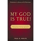 Click here to buy My God Is True! Lessons Learned Along Cancer's Dark Road by Paul D. Wolfe.