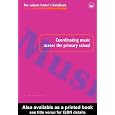 Coordinating Music Across The Primary School (Subject Leaders Handbooks)