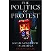 The Politics of Protest: Social Movements in America