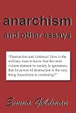 Anarchism and Other Essays