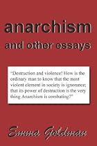 Anarchism and Other Essays