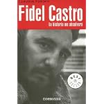 Fidel Castro, la historia me absolver? (Best Seller (Debolsillo)) book cover