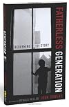 Fatherless Generation: Redeeming the Story