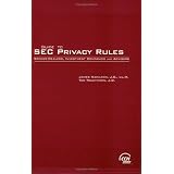 Guide to Sec Privacy Rules: Broker-dealers, Investment Companies and Advisers'