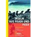 Inseln aus Feuer und Meer: Galapagos - Archipel der zahmen Tiere