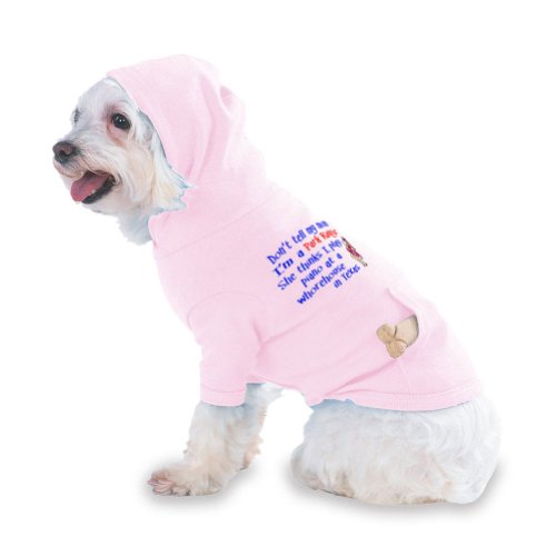 Don't Tell My Mom I'm a Park Ranger She thinks I play Piano at a whore house in Texas Hooded (Hoody) T-Shirt with pocket for your Dog or Cat X-Small (XS) Pink