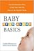 Baby Read-Aloud Basics: Fun and Interactive Ways to Help Your Little One Discover the World of Words