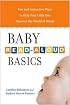 Baby Read-Aloud Basics: Fun and Interactive Ways to Help Your Little One Discover the World of Words