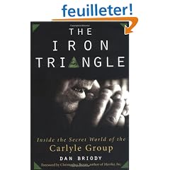 The Iron Triangle: Inside the Secret World of the Carlyle Group