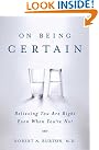 On Being Certain...