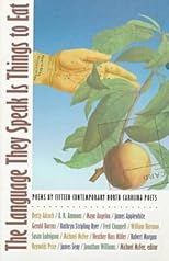 The Language They Speak Is Things to Eat: Poems By Fifteen Contemporary North Carolina Poets
