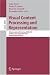 Visual Content Processing and Representation: 9th International Workshop, VLBV 2005, ...